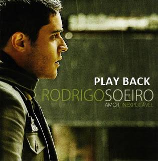 rodrigo soeiro amor inexplicavel playback rodrigo soeiro amor inexplicavel playback
